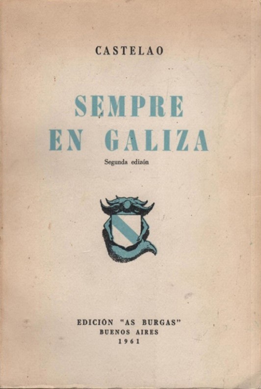 Fig. 1. Rodríguez Castelao, Alfonso. Sempre en Galiza. Edición de 1961